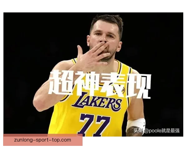 湖人横扫骑士迎四连胜 东契奇复出豪取42分哈登贡献17分